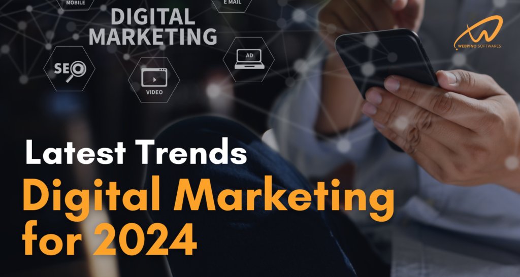 Latest Trends in Digital Marketing for 2024