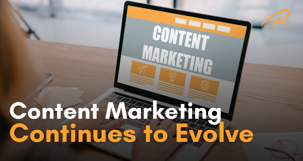 Content Marketing Continues to Evolve