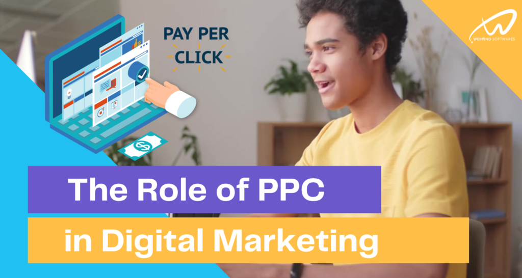 The Role of PPC in Digital Marketing: How to Maximize ROI