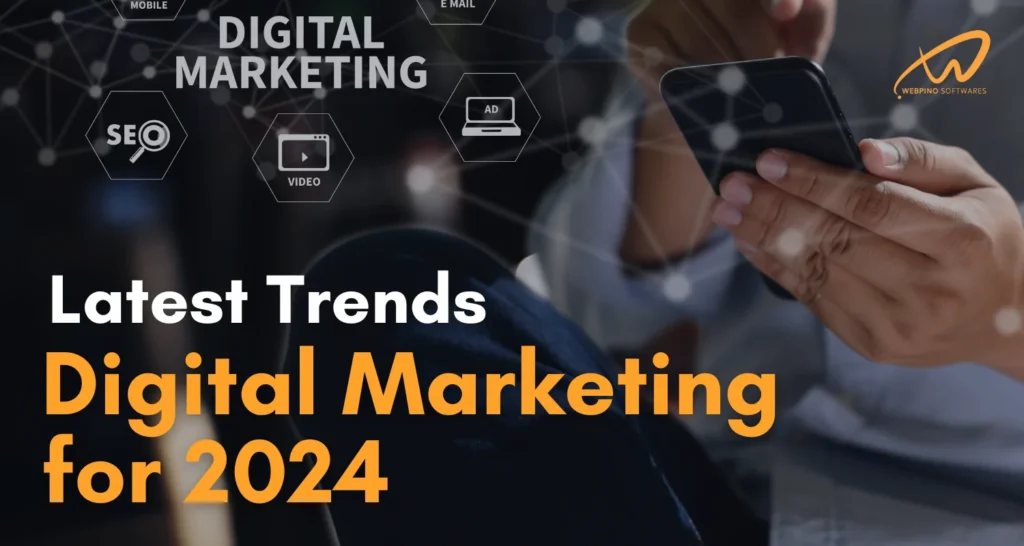 Latest Trends in Digital Marketing for 2024